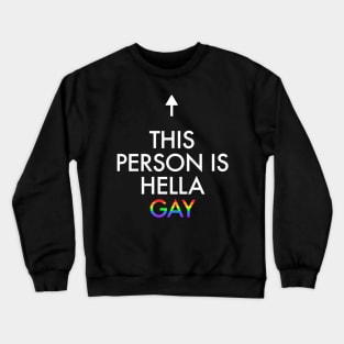 This person is hella gay Crewneck Sweatshirt